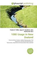 1080 Usage In New Zealand di #Miller,  Frederic P. Vandome,  Agnes F. Mcbrewster,  John edito da Vdm Publishing House
