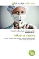 Influenza Vaccine edito da Alphascript Publishing