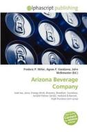 Arizona Beverage Company edito da Alphascript Publishing
