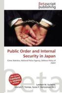Public Order and Internal Security in Japan edito da Betascript Publishing