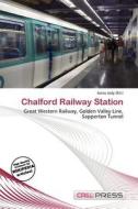 Chalford Railway Station edito da Cred Press