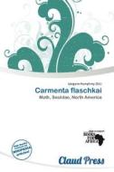 Carmenta Flaschkai edito da Claud Press