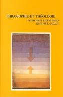 Philosophie Et Theologie: Festschrift Emilio Brito edito da PEETERS PUB
