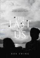 The Last Of Us di Rob Ewing edito da Harpercollins Publishers