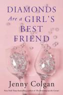 Diamonds Are a Girl's Best Friend di Jenny Colgan edito da WILLIAM MORROW