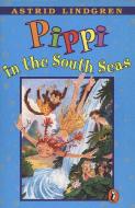 Pippi in the South Seas di Astrid Lindgren edito da PUFFIN BOOKS