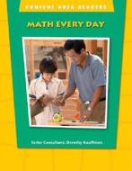 Content Area Readers: Math Every Day di Dorothy Kauffman edito da Oxford University Press