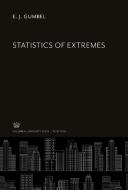 Statistics of Extremes di E. J. Gumbel edito da Columbia University Press
