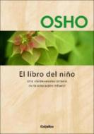 El Libro del Nino di Osho edito da Random House Espanol