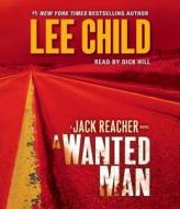 A Wanted Man di Lee Child edito da Random House Audio