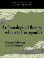 Archaeological Theory edito da Cambridge University Press