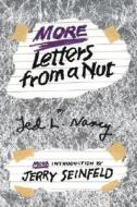More Letters from a Nut di Ted L. Nancy edito da Bantam Books