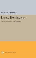 Ernest Hemingway di Audre Hanneman edito da Princeton University Press