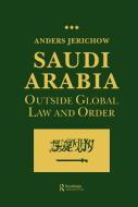 Saudi Arabia di Anders Jerichow edito da Taylor & Francis Ltd