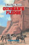 Gunman's Pledge di Ethan Flagg edito da The Crowood Press Ltd