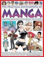 The Practical Enyclopaedia Of Manga di Tim Seelig, Yishan Li edito da Anness Publishing