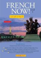French Now! Level 1 [With 3 CDs] di Christopher Kendris, Theodore Kendris edito da Barron's Educational Series