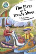 The Elves and the Trendy Shoes di Evelyn Foster edito da CRABTREE PUB