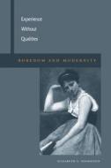 Experience Without Qualities di Elizabeth S. Goodstein edito da Stanford University Press