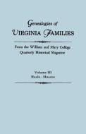 Genealogies of Virginia Families from the William and Mary College Quarterly Historical Magazine. In Five Volumes. Volum di Virginia edito da Clearfield