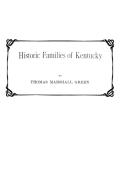 Historic Families of Kentucky di Thomas M. Green, Anna Green edito da Clearfield