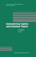Geometrical Optics and Related Topics edito da Birkhauser