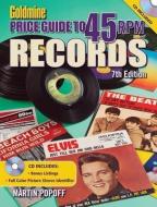 "goldmine" Price Guide To 45 Rpm Records di Tim Neely edito da F&w Publications Inc