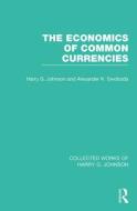 The Economics Of Common Currencies edito da Taylor & Francis Ltd