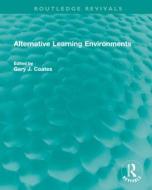 Alternative Learning Environments edito da Taylor & Francis Ltd