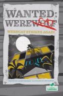 Werecat Strikes Again di Laurie Friedman edito da CRABTREE LEAVES