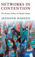 Networks in Contention di Jennifer Hadden edito da Cambridge University Press