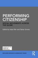 Performing Citizenship edito da Taylor & Francis Ltd