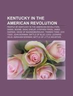 Kentucky In The American Revolution: Sie di Books Llc edito da Books LLC, Wiki Series