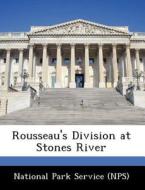 Rousseau\'s Division At Stones River edito da Bibliogov