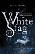 White Stag di Kara Barbieri edito da Wednesday Books