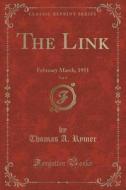 The Link, Vol. 9 di Thomas a Rymer edito da Forgotten Books