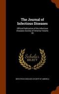 The Journal Of Infectious Diseases edito da Arkose Press