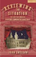 Reviewing The Situation di John Snelson edito da Bloomsbury Publishing PLC