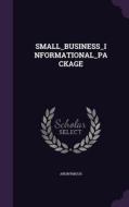 Small_business_informational_package di Anonymous edito da Palala Press