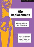 Hip Replacement edito da Johns Hopkins University Press