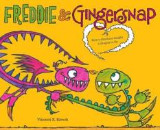 Freddie & Gingersnap di Vincent Kirsch edito da Disney Publishing Worldwide