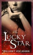 The Lucky Star di William T. Vollmann edito da WHEELER PUB INC