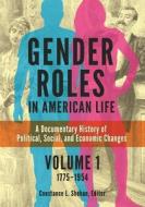 Gender Roles in American Life [2 volumes] edito da ABC-CLIO