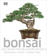 Bonsai di Dk edito da DK PUB