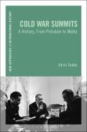Cold War Summits di Chris Tudda edito da Bloomsbury Publishing PLC