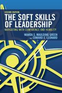 Leadership Intelligence: Navigating with Confidence and Humility di Wanda S. Maulding Green, Edward E. Leonard edito da ROWMAN & LITTLEFIELD