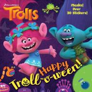 Happy Troll-O-Ween! (DreamWorks Trolls) di Random House edito da RANDOM HOUSE
