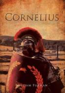Cornelius di William Furman edito da Authorhouse