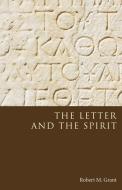The Letter and the Spirit di Robert M. Grant edito da WIPF & STOCK PUBL