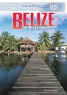 Belize in Pictures di Thomas Streissguth edito da Twenty-First Century Books (CT)